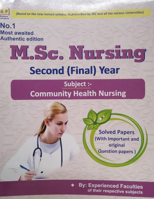 M.Sc. Nursing Second (Final )Year Community Health Nursing By Experienced Faculties