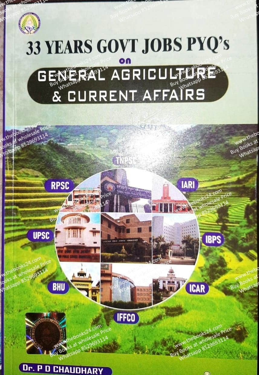 33 YEARS GOVT JOBS PYQ's On General Agriculture & Current Affairs By Dr P D Chaudhary