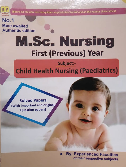 M.Sc. Nursing First (Previous) Year Child Health Nursing (Paediatrics) By Experienced Faculties