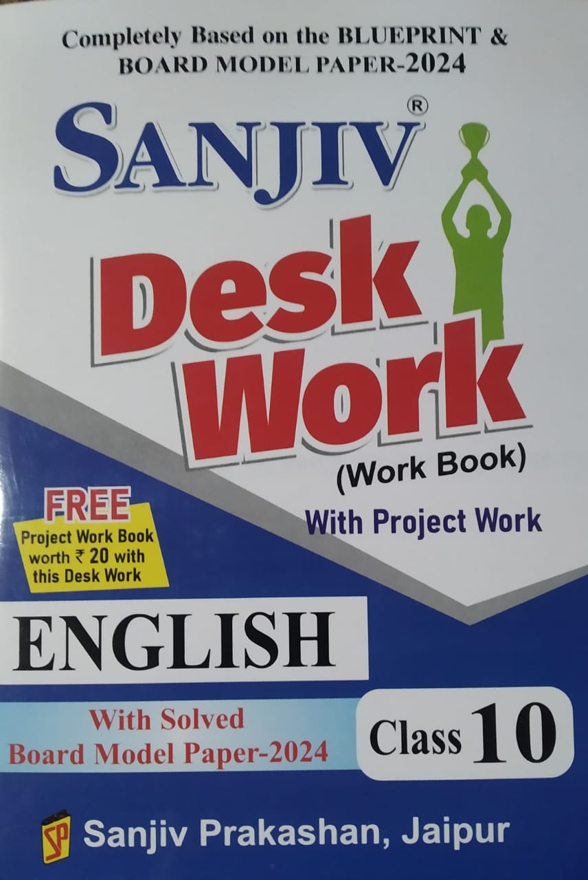 Sanjiv Desk Work English Class-10th